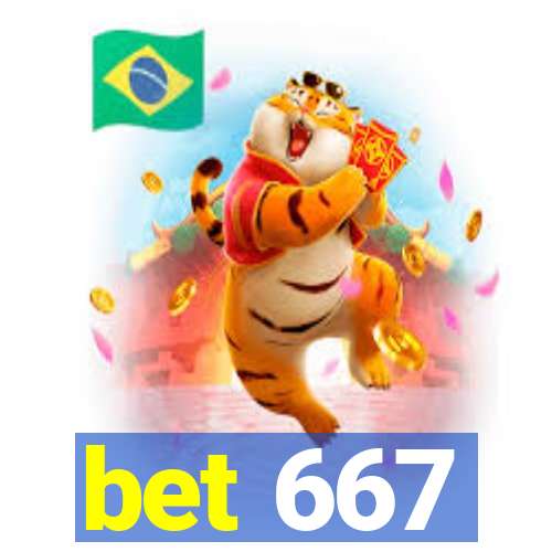 bet 667
